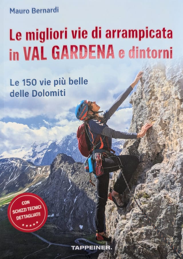 Cover of Le migliori vie di arrampicata in Val Gardena e dintorni.